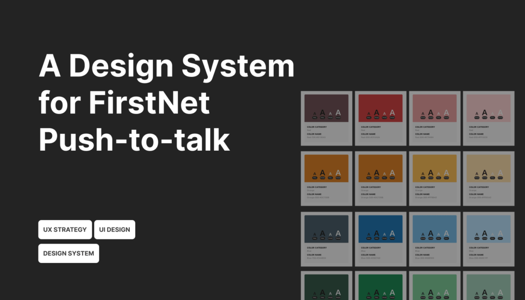 A Design System for FirstNet  Push-to-talk